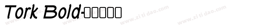 Tork Bold字体转换